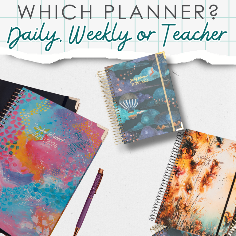 Which planner is right for you? Comparing our Daily, Weekly, and Teacher Planners