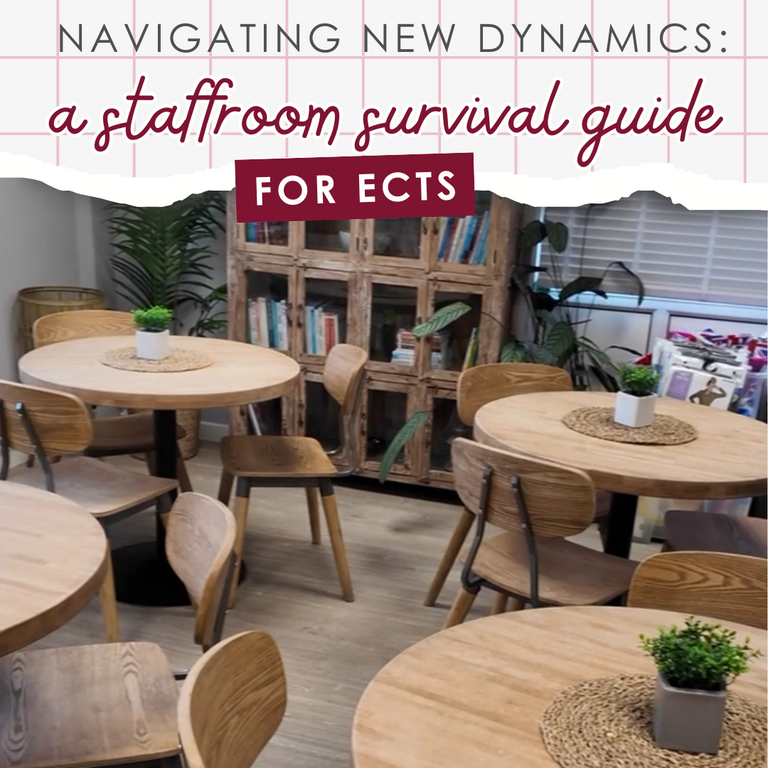 Navigating New Dynamics: A Staffroom Survival Guide for ECTs