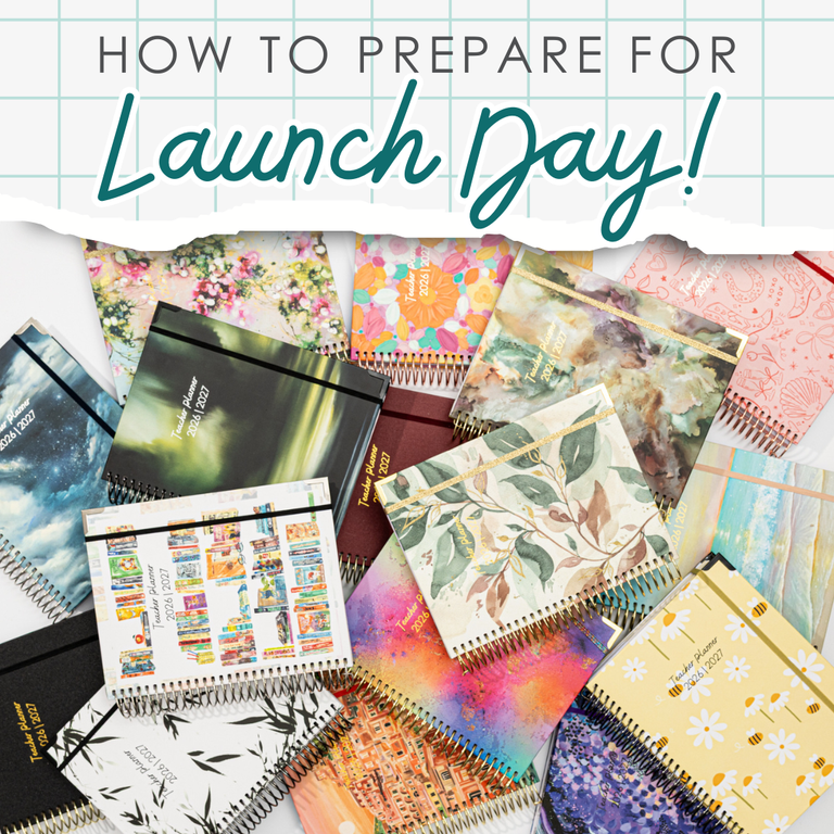 How to Prepare for Launch Day!