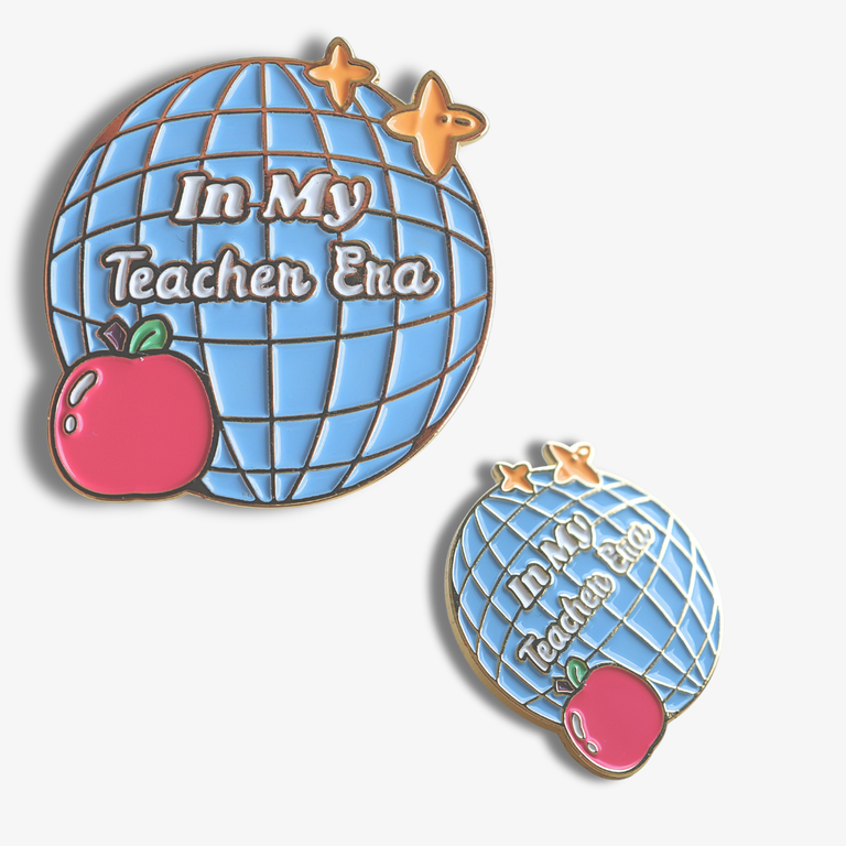In My Teacher Era Enamel Badge