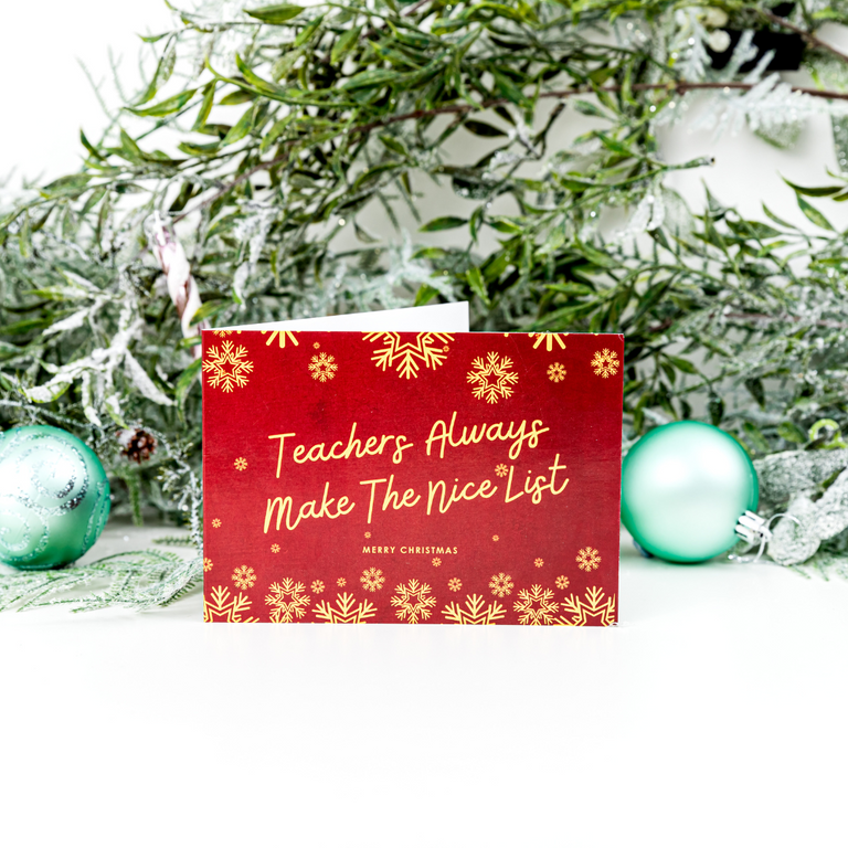 "Teachers Always Make The Nice List'' Christmas Card