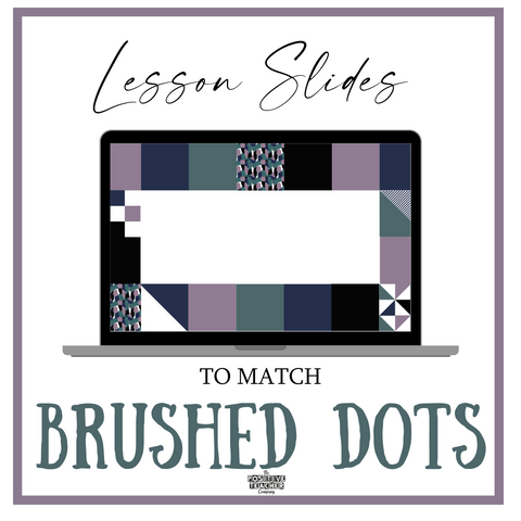 Brushed Dots Lesson Slides