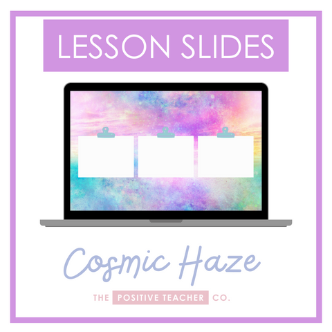 Cosmic Haze Lesson Slides