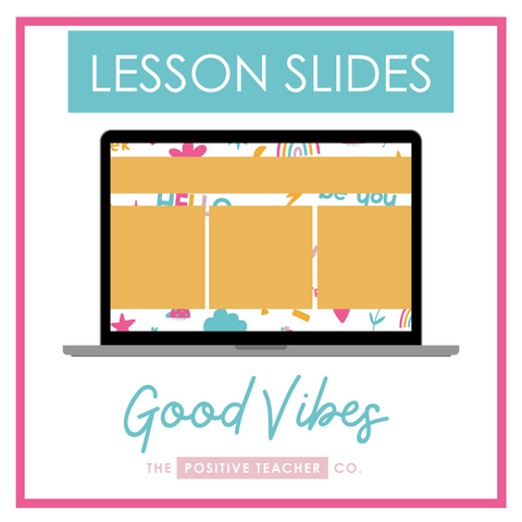 Good Vibes Lesson Slides